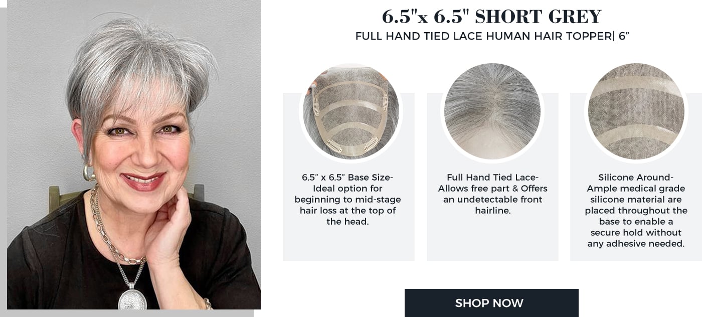 6.5”x6.5”SHORTGREYFULLHANDTIEDLACEHUMANHAIRTOPPER|6”