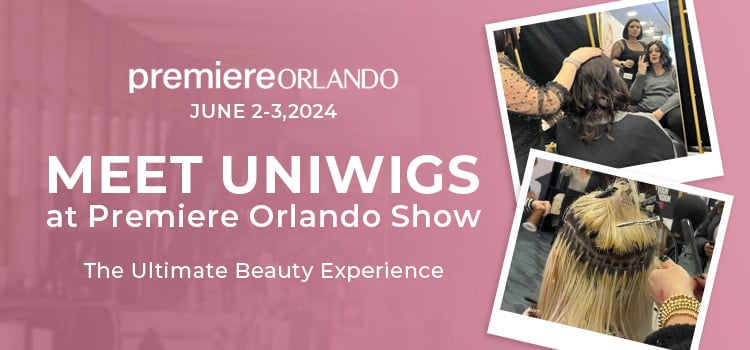Meet UniWigs at Premiere Orlando Show -The Ultimate Beauty Experience